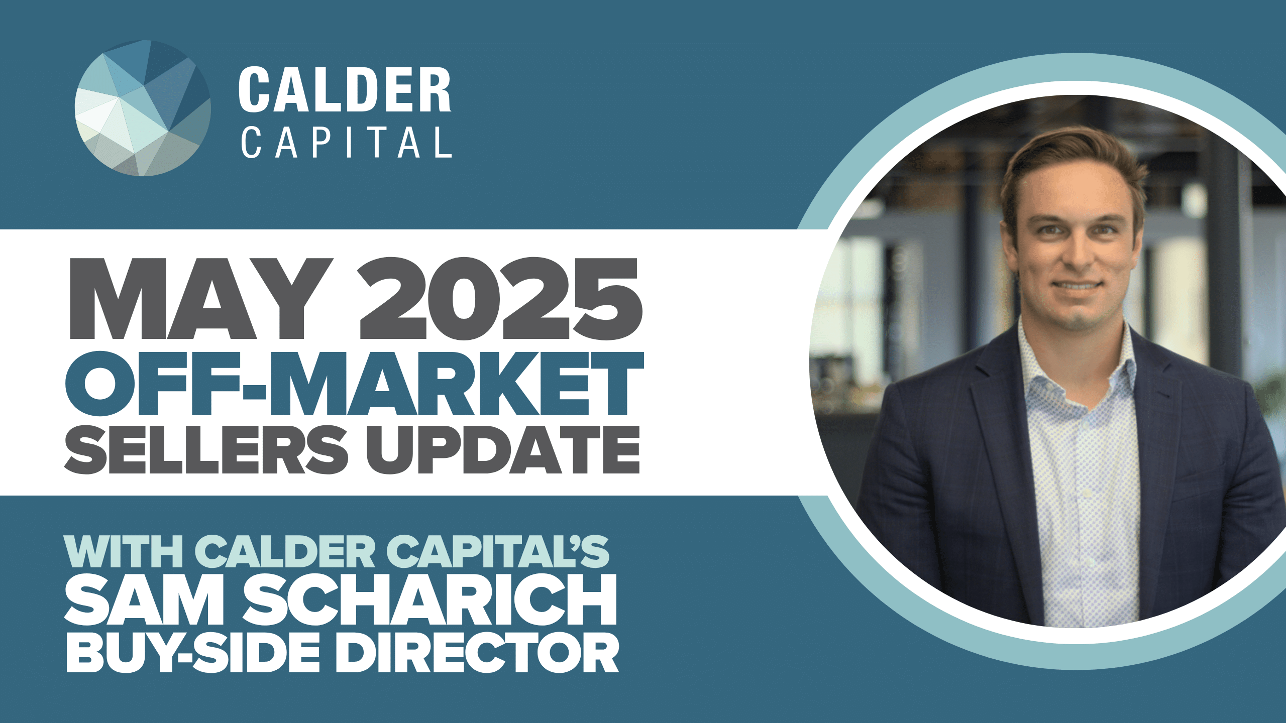 May 2025 Off-Market Sellers Update
