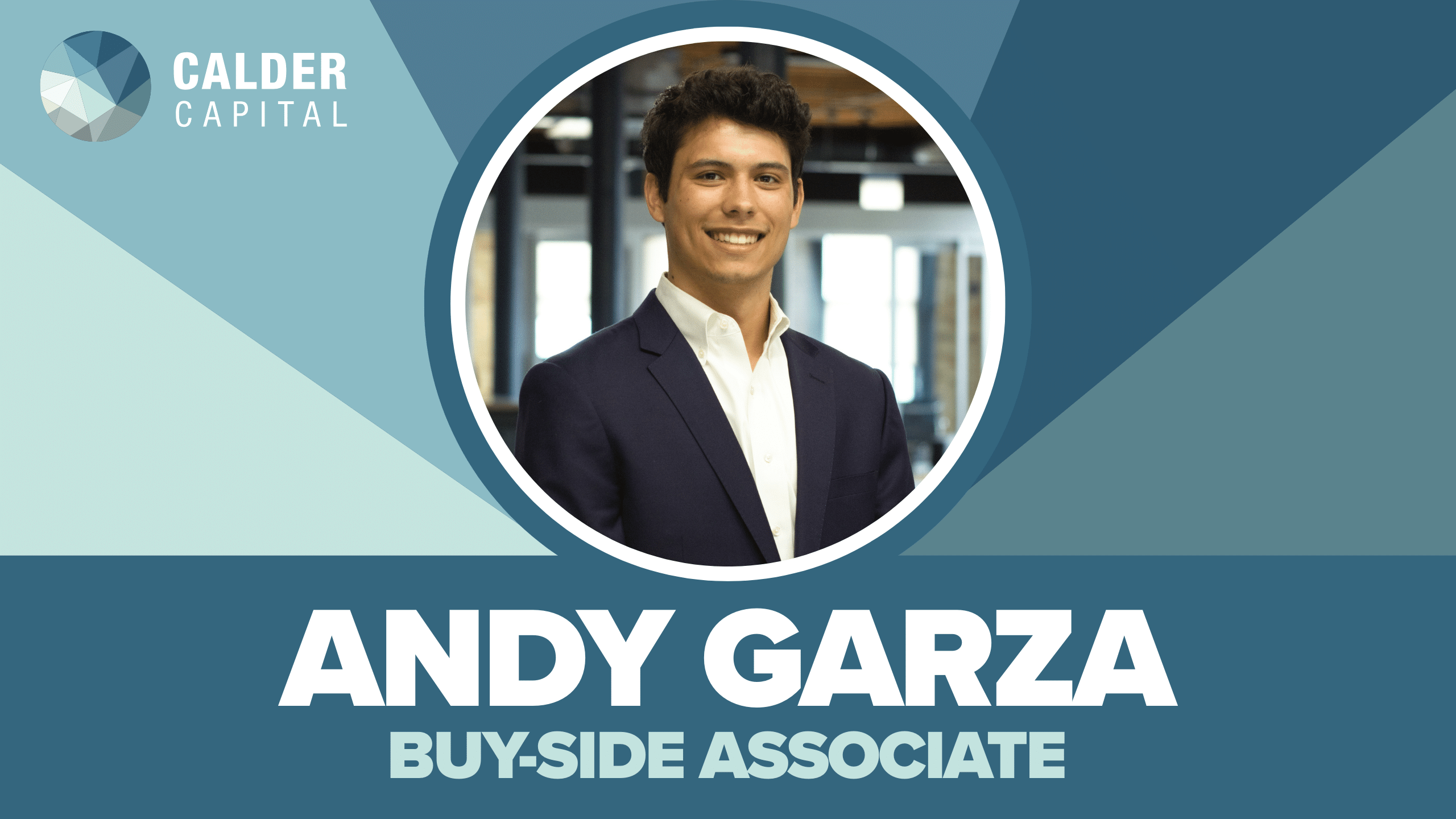 Andy Garza - Calder Capital