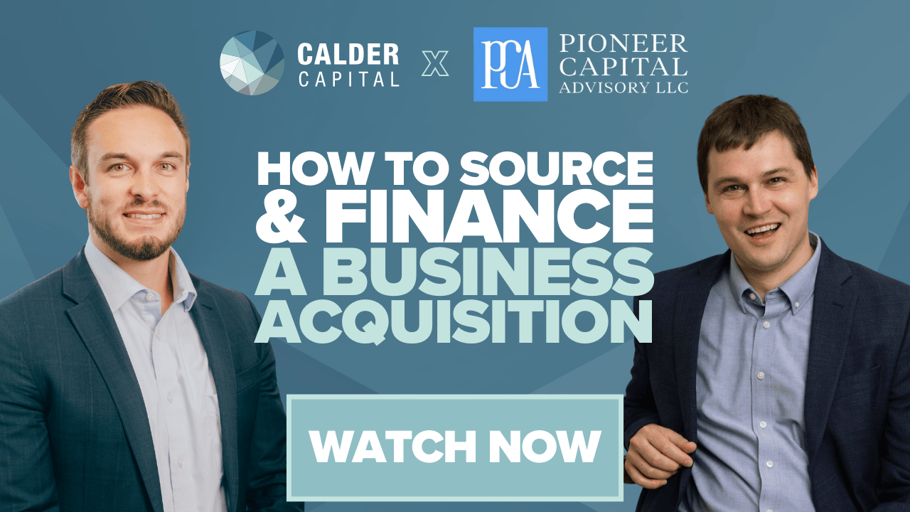 How To Source & Finance A Business Acquisition, with Pioneer Capital Advisory