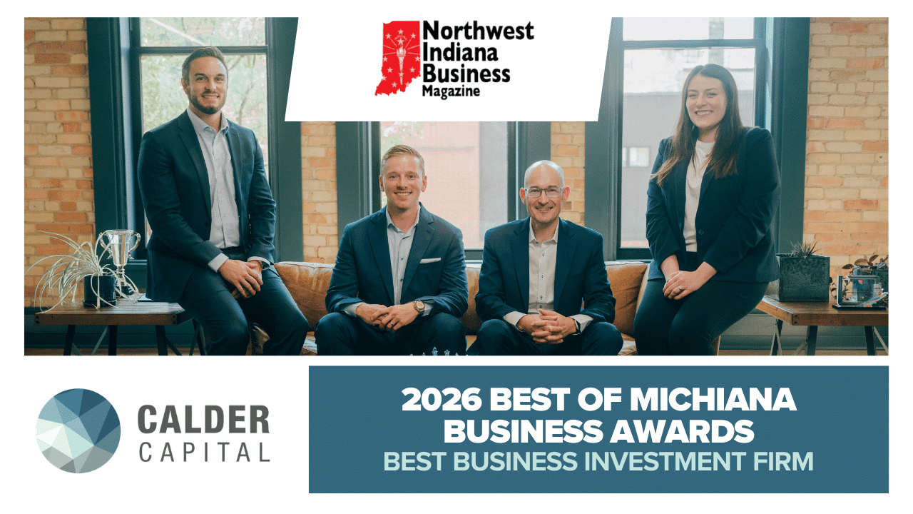 Calder Capital Named Best Business Investment Firm in 2026 Best of Michiana Business Awards