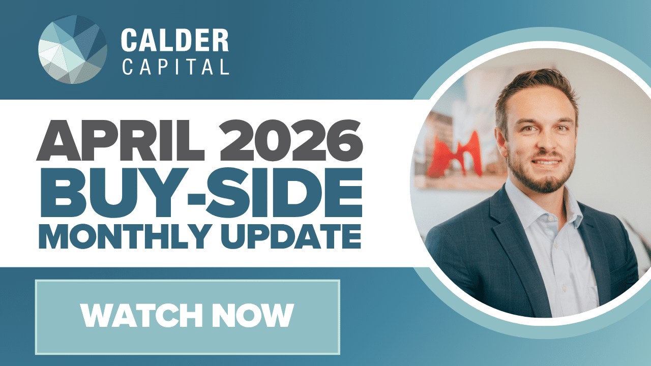 April 2026 | Calder Capital’s Monthly Buy-Side Update