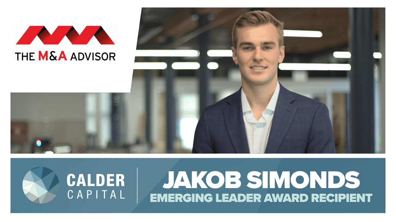 Calder Capital’s Jakob Simonds Honored as a Recipient of The M&A Advisor’s Emerging Leaders Award