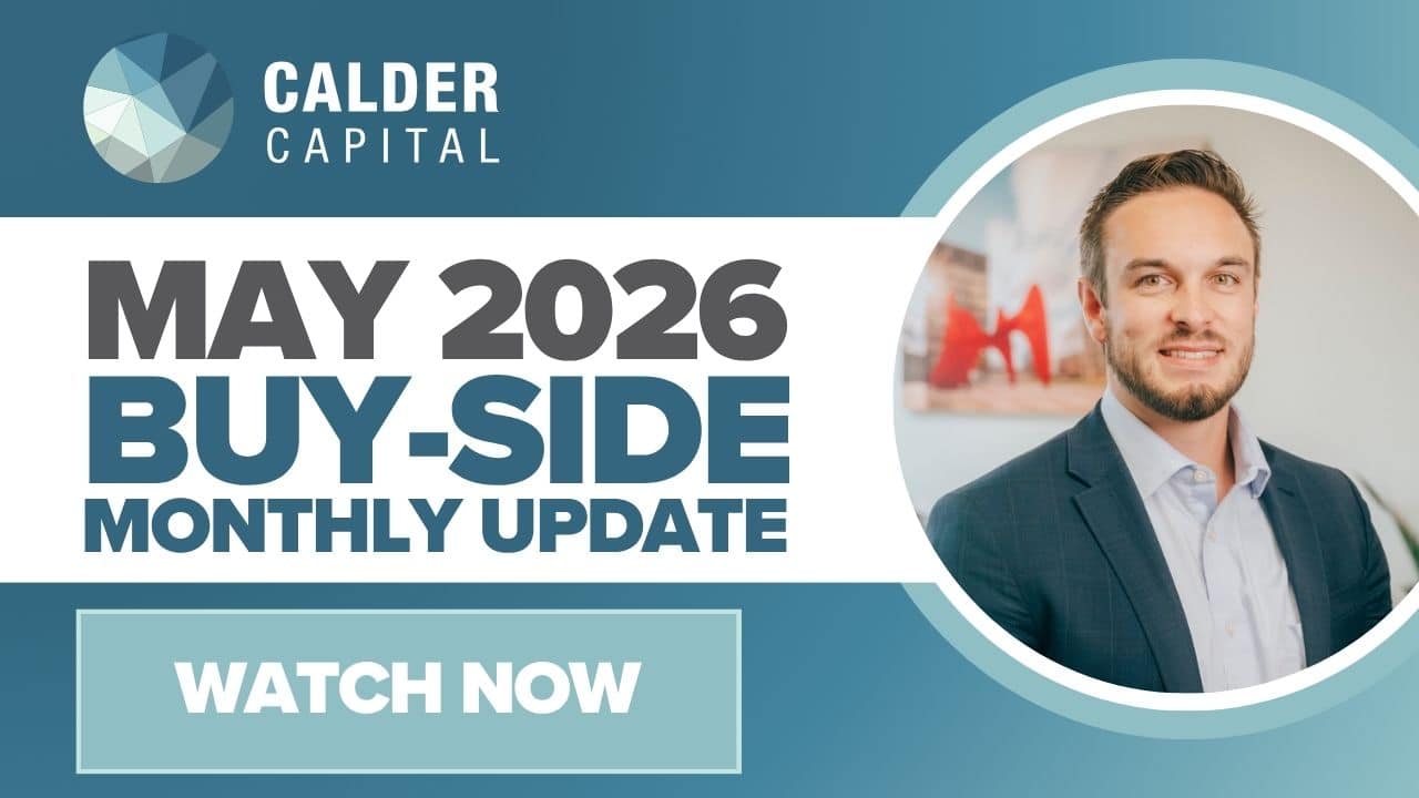 May 2026 | Calder Capital’s Monthly Buy-Side Update