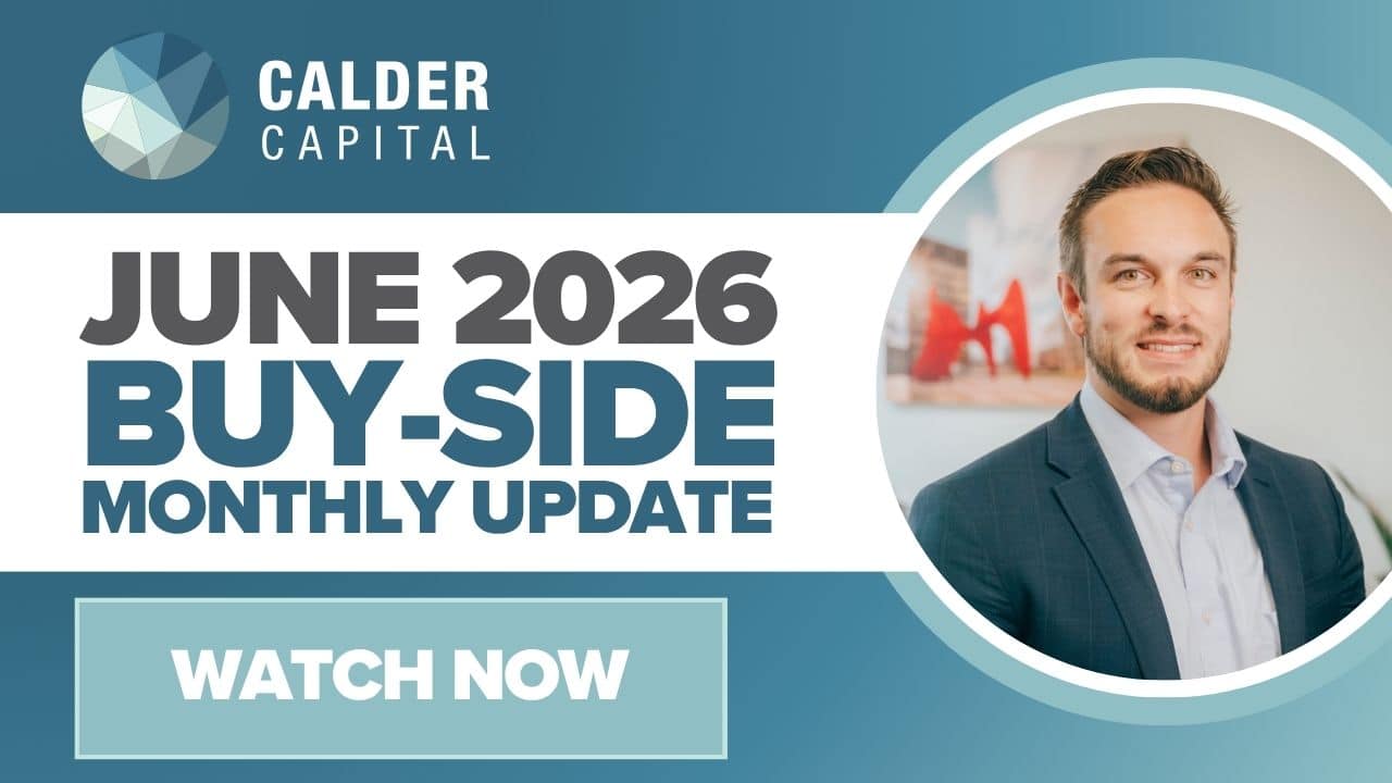 June 2026 Recap | Calder Capital’s Monthly Buy-Side Update