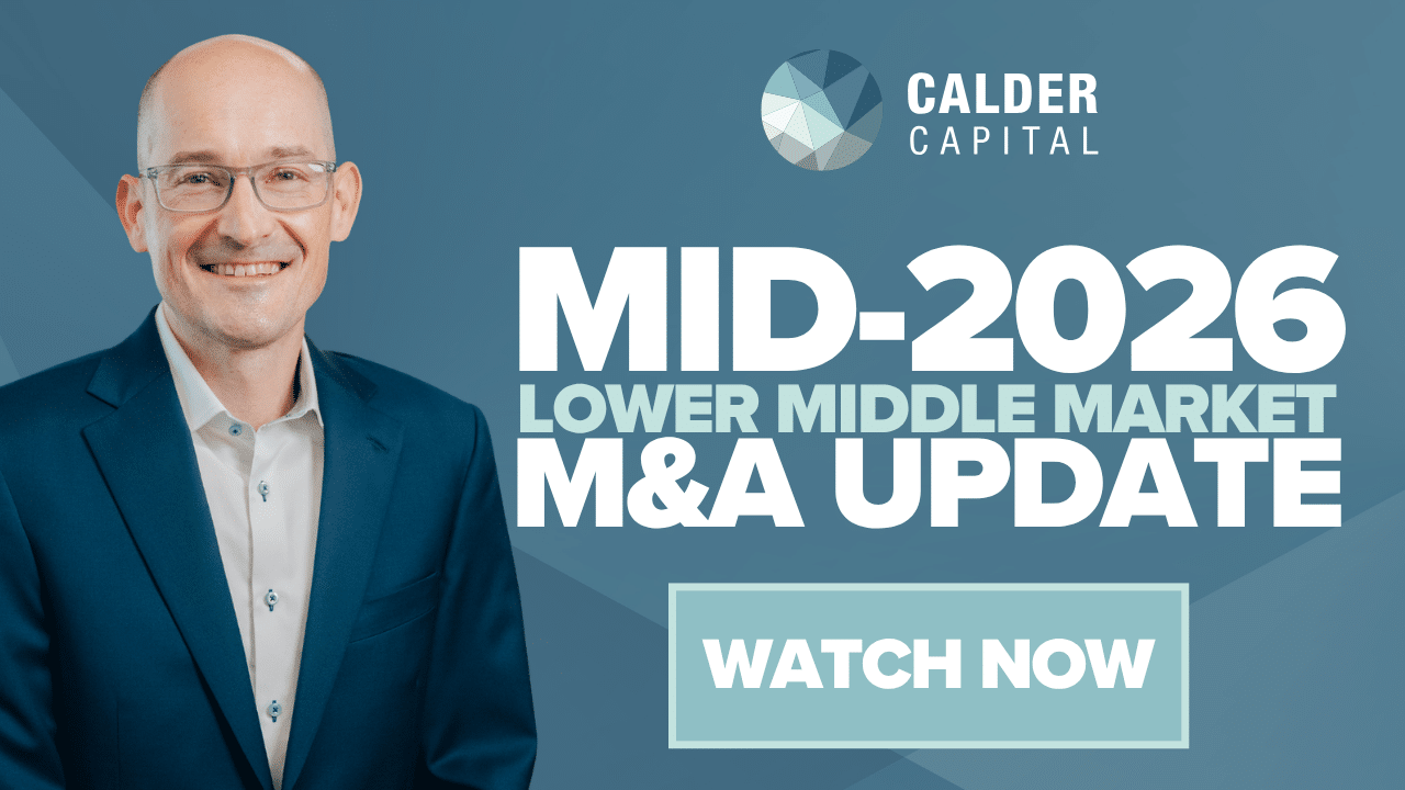 Calder Capital’s Mid-2026 Lower Middle Market M&A Update