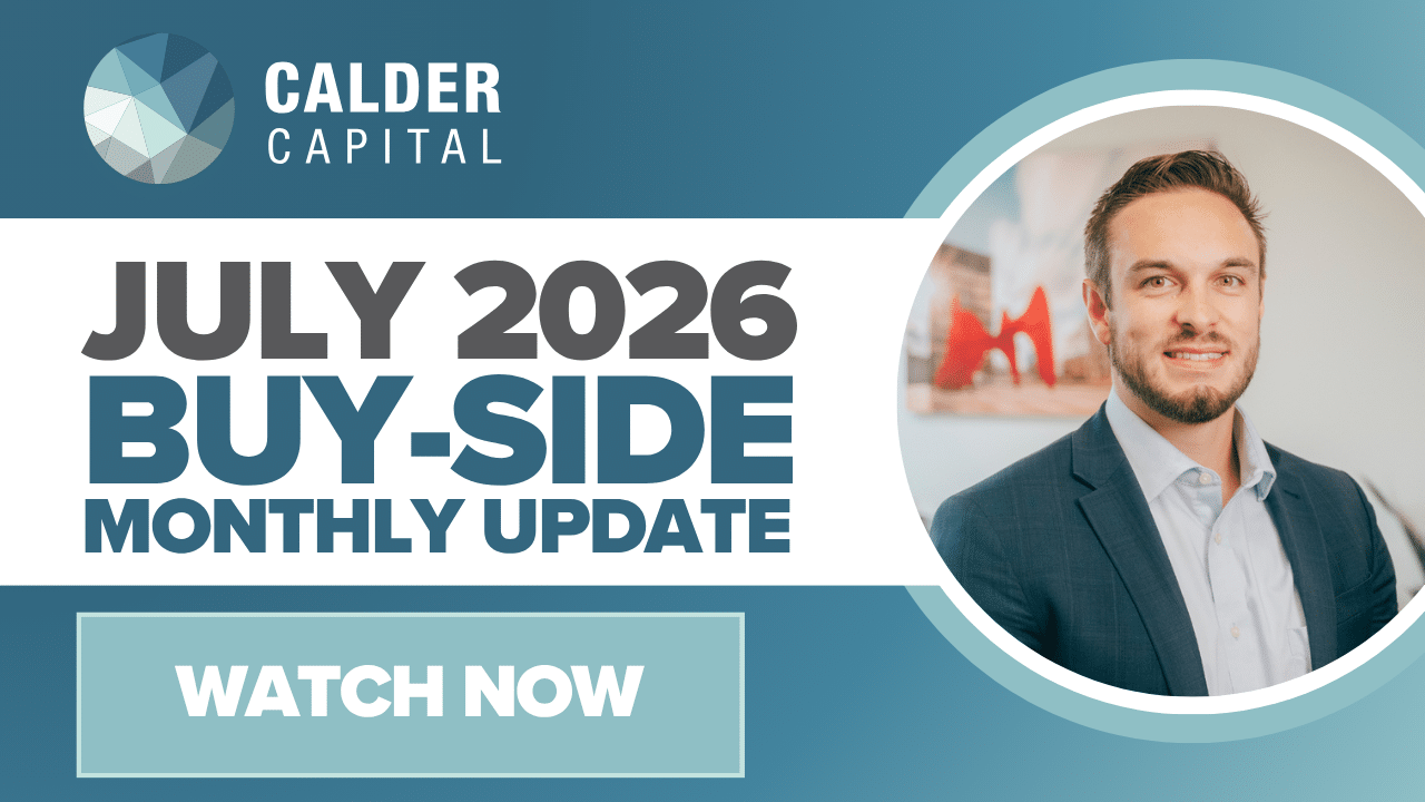 July 2026 Recap | Calder Capital’s Monthly Buy-Side Update