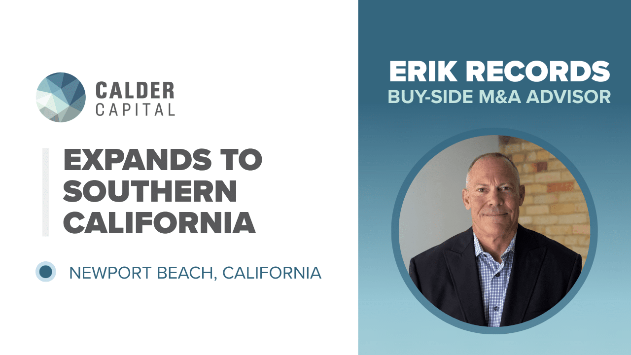 Calder Capital’s Growth Continues with Expansion into Southern California
